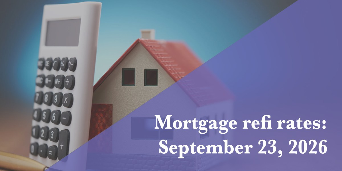 Current refi mortgage rates report for Sept. 23, 2026 | Fortune