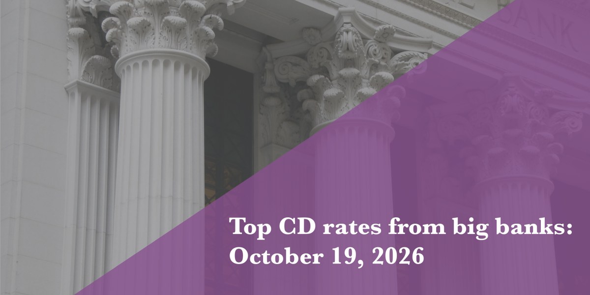 https://fortune.com/img-assets/wp-content/uploads/2026/10/Big-Bank-CD-Rates-Oct-19.jpg?resize=1200,600