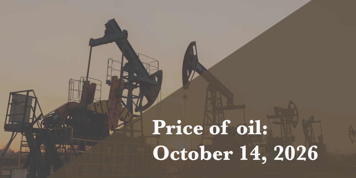 Current price of oil as of October 14, 2026