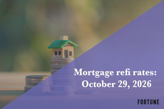 Reporting Layout Icons Current refi mortgage rates report for Oct. 29, 2026 | Fortune